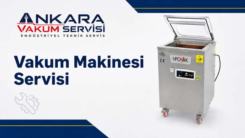 Vakum Makinesi Servisi